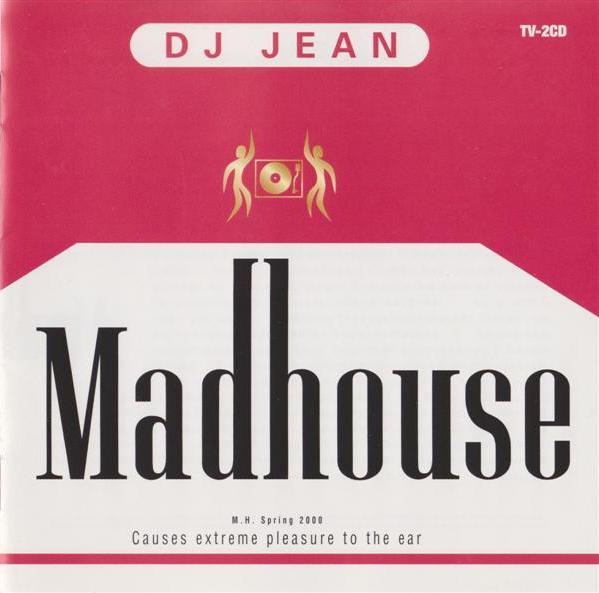 DJ Jean - Madhouse - Spring 2000 (2CD)