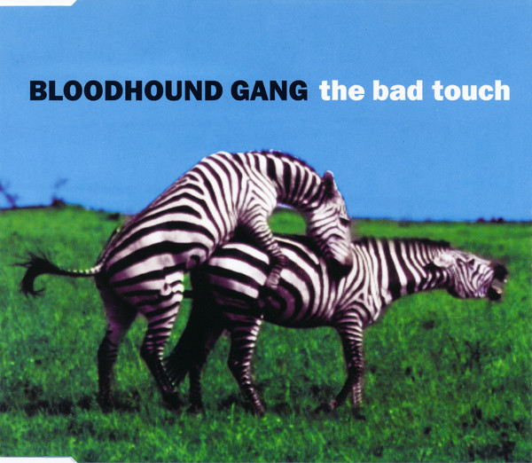 Bloodhound Gang - The Bad Touch (1999) [CDM]