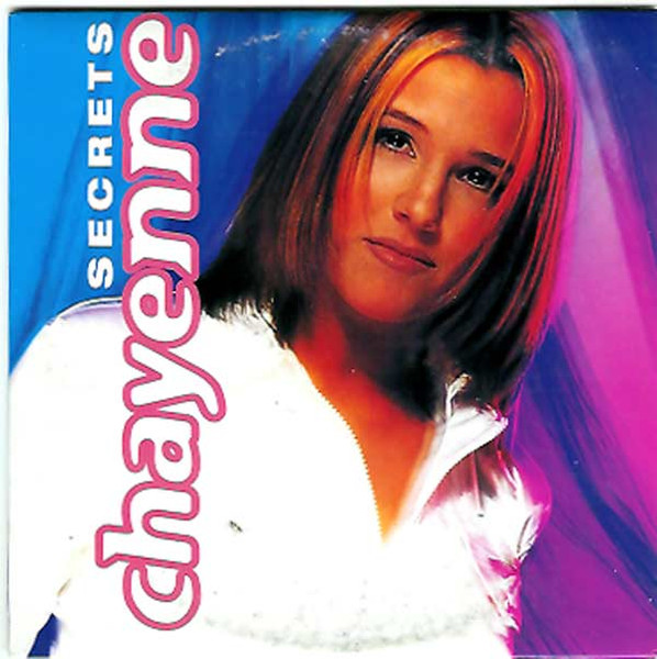 Chayenne - Secrets - (CD-Single) CNR Music 1997 - Belgium