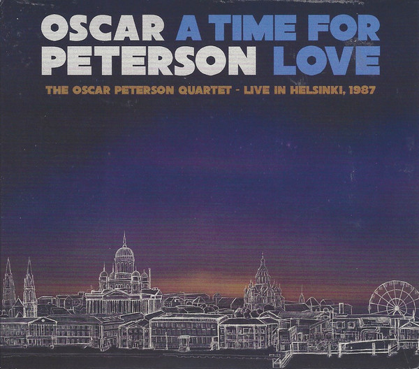 Oscar Peterson - A Time for Love- The Oscar Peterson Quartet Live in Helsinki, (1987)