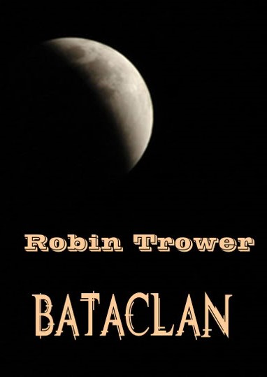 Robin Trower - Bataclan (1973) (DVD5)