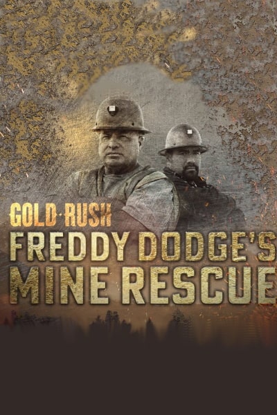 Gold Rush Mine Rescue with Freddy and Juan S03E09  Home Is Where the Gold Is