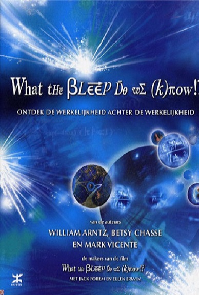 What the bleep do we know (2004)