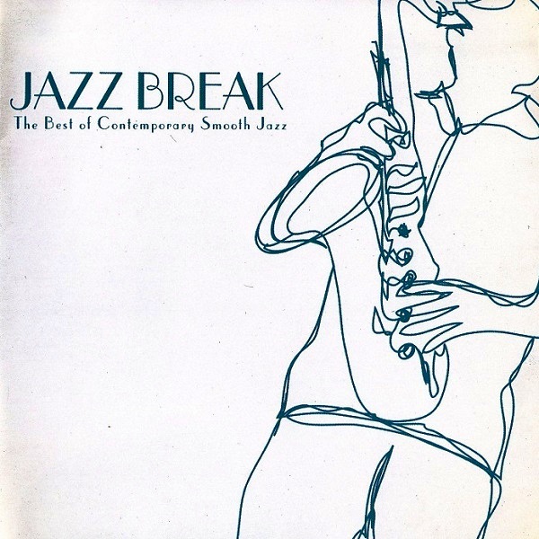 VA - Jazz Break Best Of Contemporary Smooth Jazz