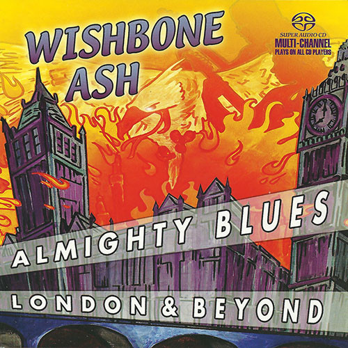 Wishbone Ash - 2004 - Almighty Blues - London & Beyond [2004 SACD] 24-88.2