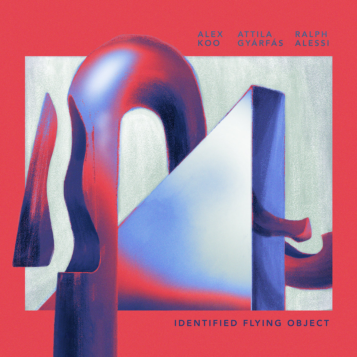 Alex Koo Attila Gyarfas Ralph Alessi-Identified Flying Object-CD-2021-DDS