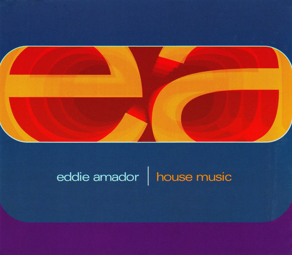Eddie Amador - House Music (1998) [CDM]
