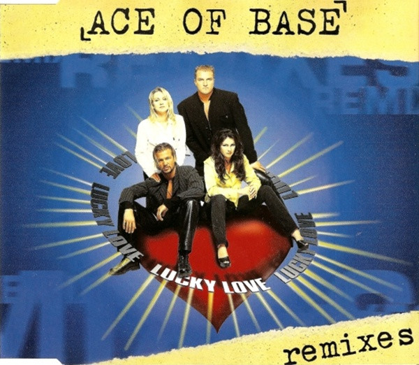 Ace Of Base - Lucky Love (Remixes) (1995) [CDM]