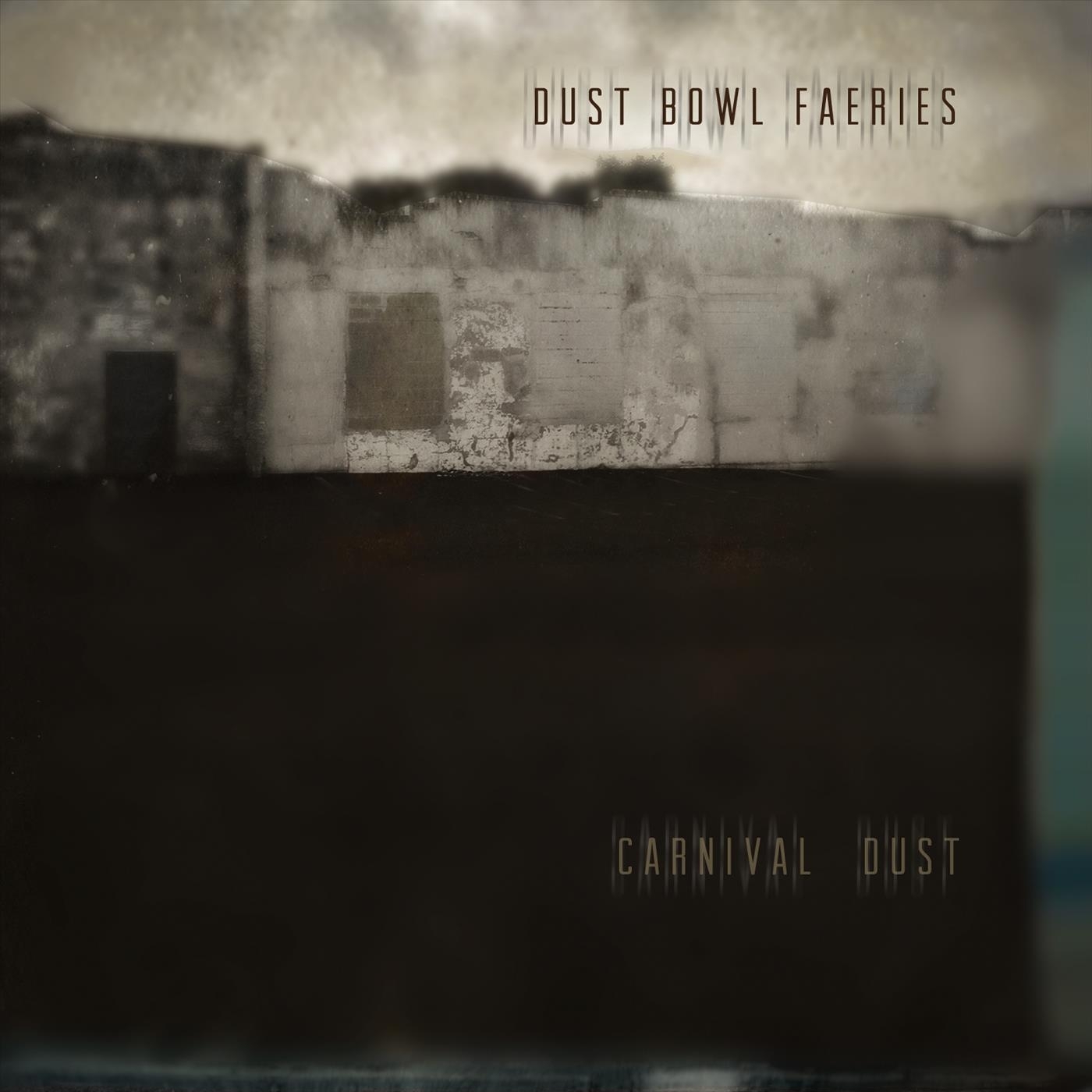 The Dust Bowl Faeries - 2023 - Carnival Dust