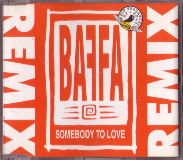 Baffa-Somebody To Love Remix-AM111CDMX-CDM-1994-B2A INT