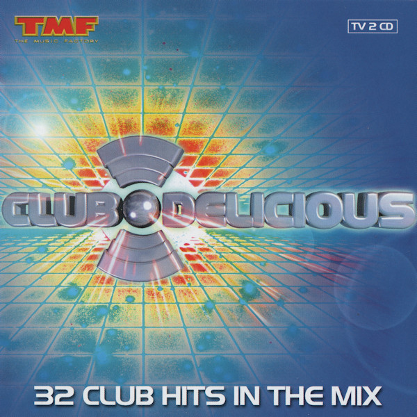 Club Delicious (32 Club Hits In The Mix) (2CD) (2000)