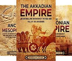 The Akkadian Empire- An Enthralling Overview of the Rise and Fall of the Akkadians (epub)