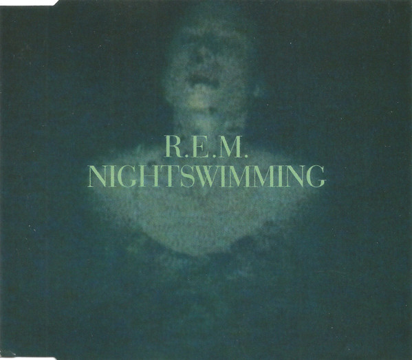 R.E.M. - Nightswimming (1993) [CDM]