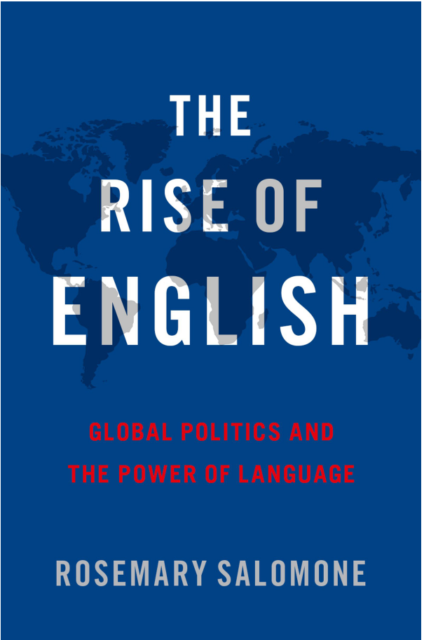 The Rise of English- Global Politics and the Power of Language