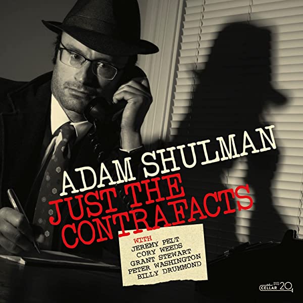 Adam Shulman-Just The Contrafacts-(CM110321)-CD-2022-FANG