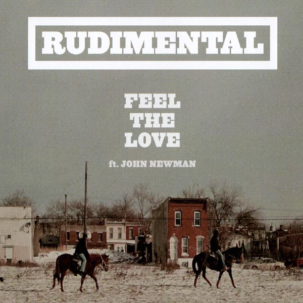 Rudimental Ft John Newman - Feel The Love (2012)