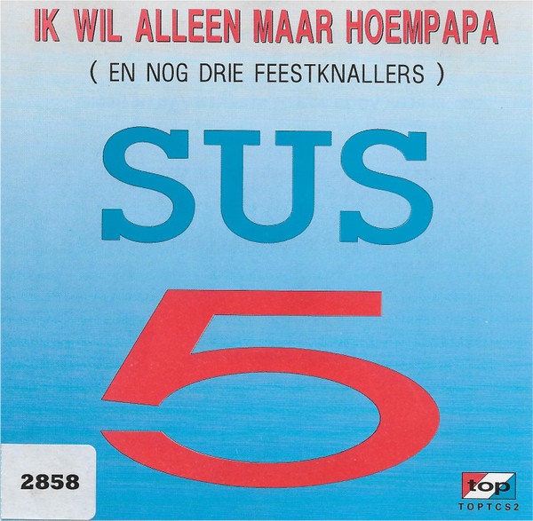 SUD 5 – Ik Wil Alleen Maar Hoempapa (1992) [CDM]