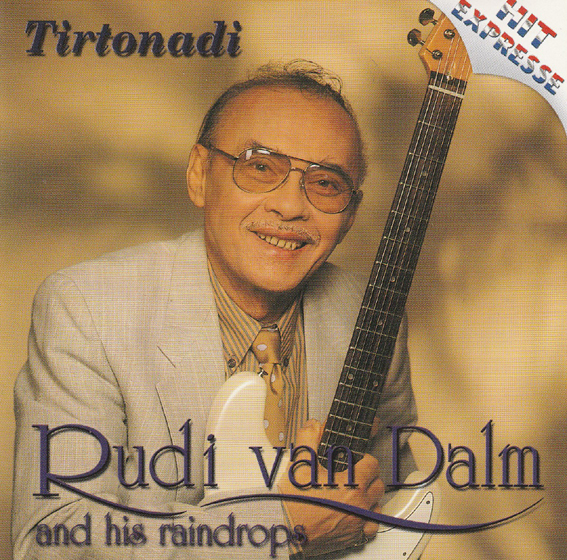 Rudi Van Dalm And His Raindrops - Tirtonadi