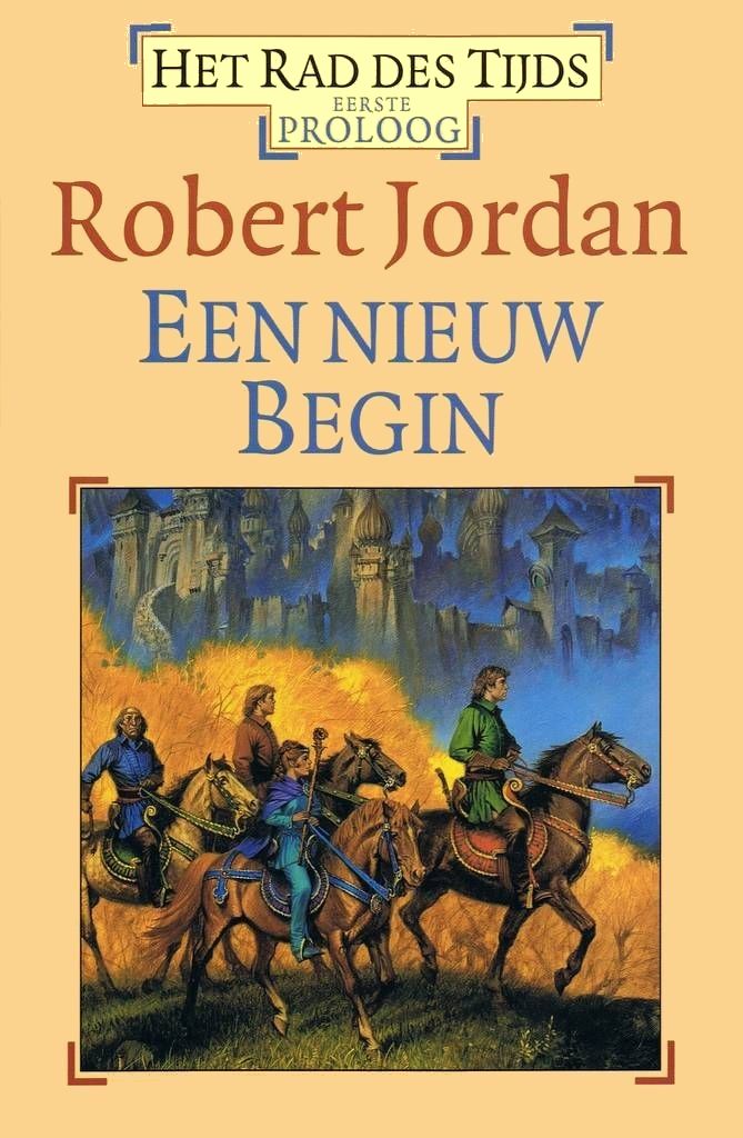 Jordan, Robert - [Het Rad des Tijds - 00] - Een nieuw Begin (versie RT)