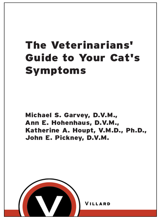 The Veterinarians' Guide to Your Cat's Symptoms