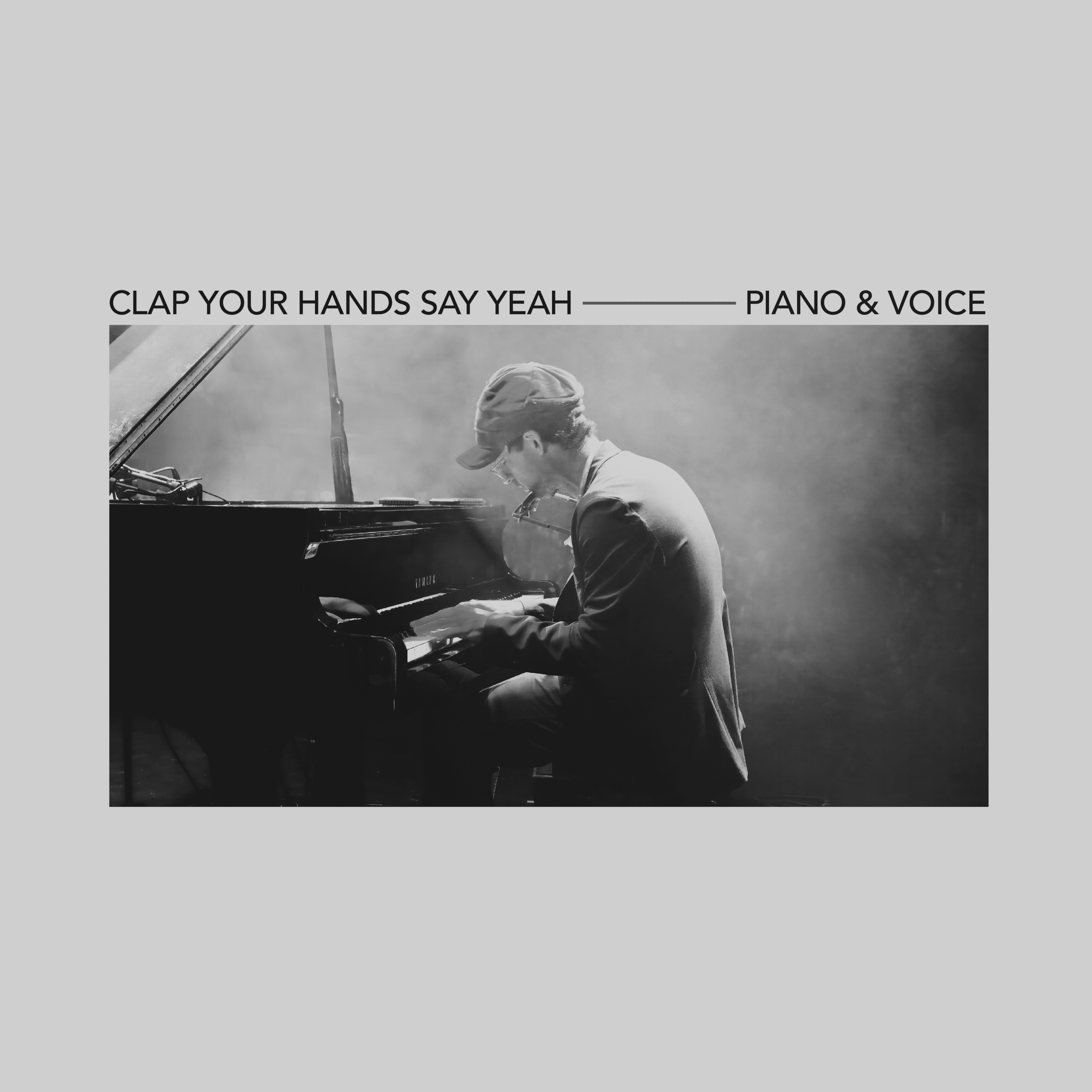 Clap Your Hands Say Yeah - 2024 - Piano & Voice (24-48)