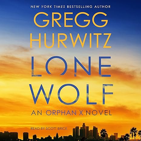 Gregg Hurwitz - Lone Wolf (Orphan X 09) English