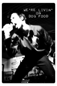 Were Livin On Dog Food 2009 WEBRip x264-LAMA