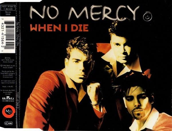 No Mercy - When I Die (1996) [CDM]