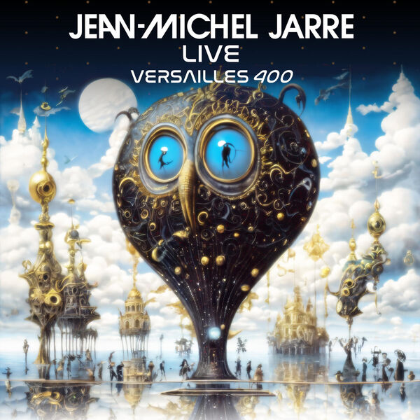 Jean Michel Jarre - Versailles 400 LIVE (2024) [24Bit-48kHz] + MP3-320kbps