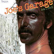 Frank Zappa - Joes garage, Acts I, II & III (1979)
