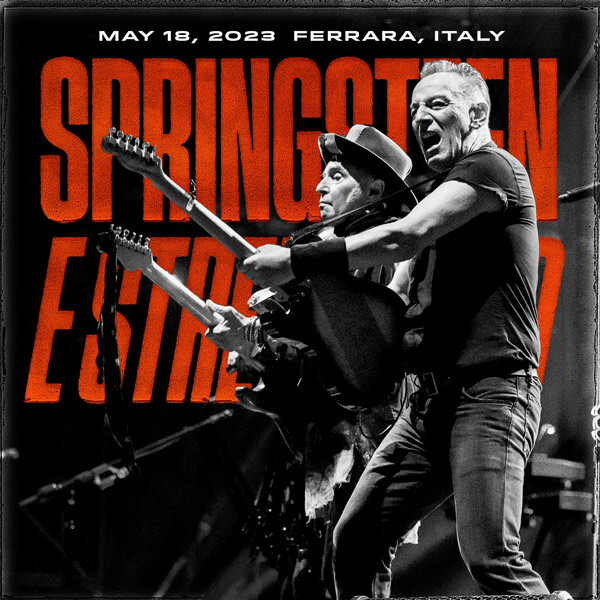 Bruce Springsteen - 2023 - 18-05 - Parco Urbano G. Bassani, Ferrara, ITA