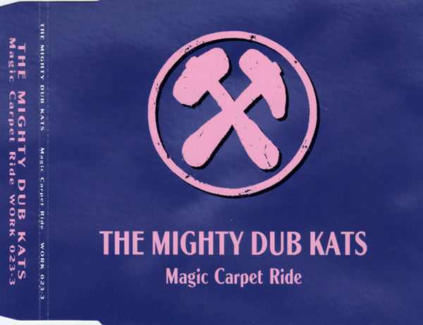 The Mighty Dub Kats - Magic Carpet Ride (1995) [CDM]