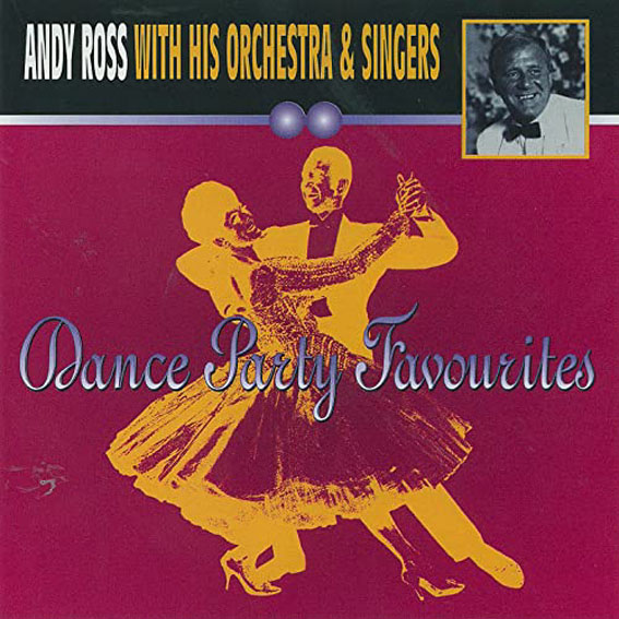 Andy Ross & His Orchestra - Dance Party Favorites