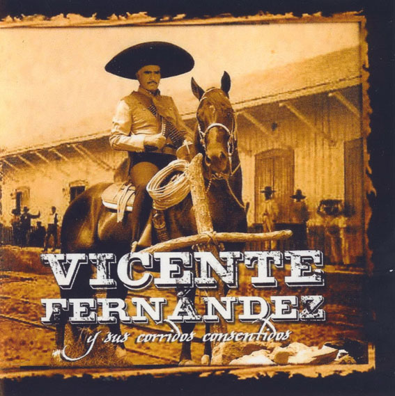 Vicente Fernandez - Y Sus Corridos Canciones
