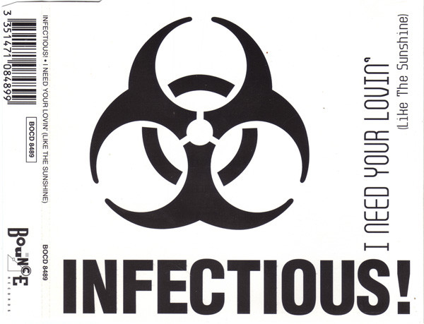Infectious! - I Need Your Lovin' (Like The Sunshine) (1993) [CDM]