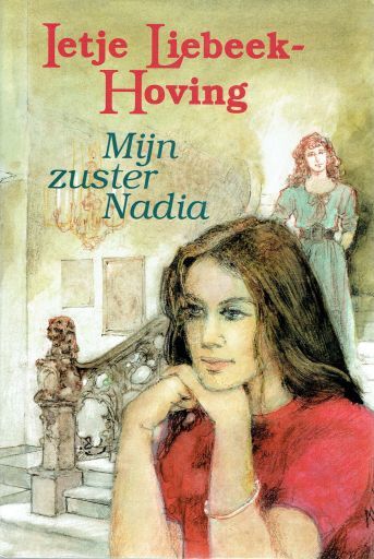 Ietje Liebeek-Hoving - Mijn zuster Nadia