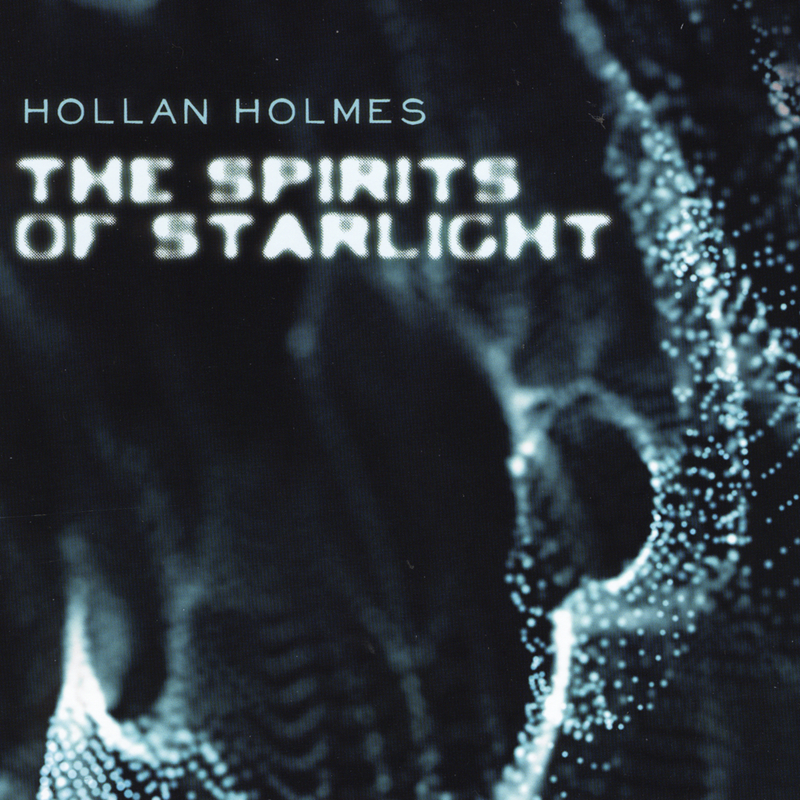 Hollan Holmes - 2014 - The Spirits of Starlight