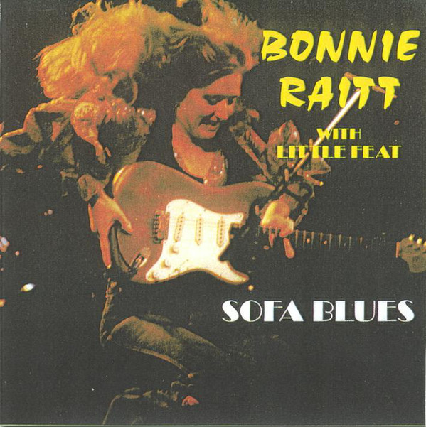 Bonnie Raitt With Little Feat Sofa Blues
