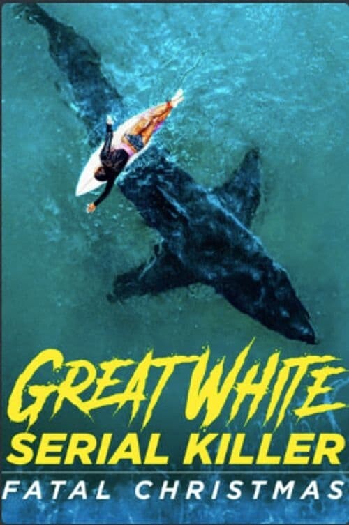 Great White Serial Killer Fatal Christmas 2022 1080p DSCP WEB-DL AAC2 0 H 264-playWEB