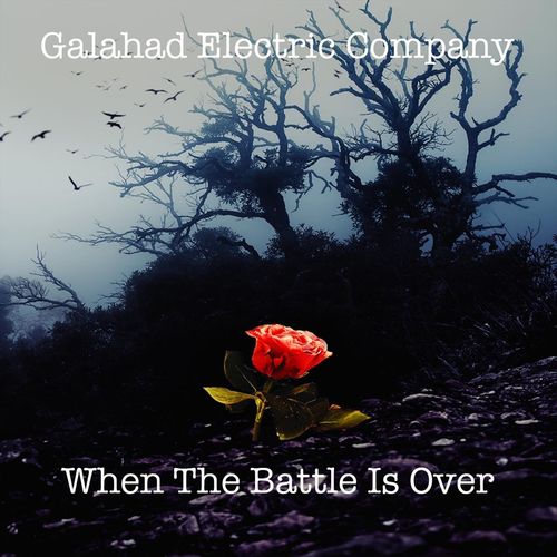 ( prog ) Galahad Electric Company - 2020 - When the Battle Is Over