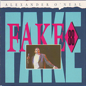 Alexander O'Neal - Fake '88 (1988) [3''CDM]