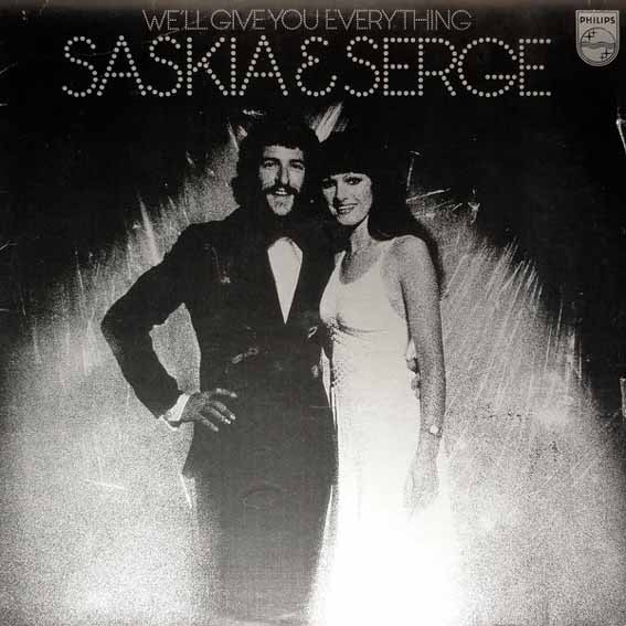 Saskia & Serge - We'll Give You Everything