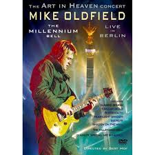Mike Oldfield – The Art In Heaven Concert - The Millennium Bell - Live In Berlin