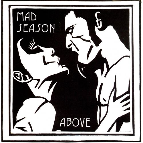 Mad Season - 2013 - Above - 2 Disc Deluxe Edition