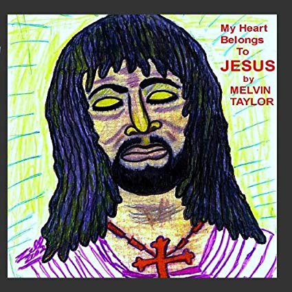 Melvin Taylor - 2007 - My Heart Belongs To Jesus (Blues) (flac)