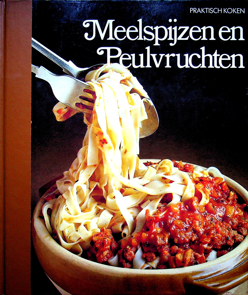Praktisch koken meelspijzen en peulvruchten - time life 1980