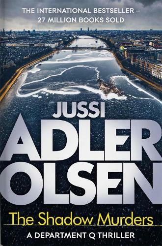 Jussi Adler-Olsen - The Shadow Murders A Department Q Novel - English version