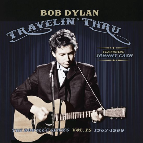 Bob Dylan - 2019 The Bootleg Series, Vol. 15 - Travelin' Thru (1967 - 1969)