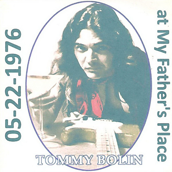 Tommy Bolin - 1976 05 22 My Father's Place NY