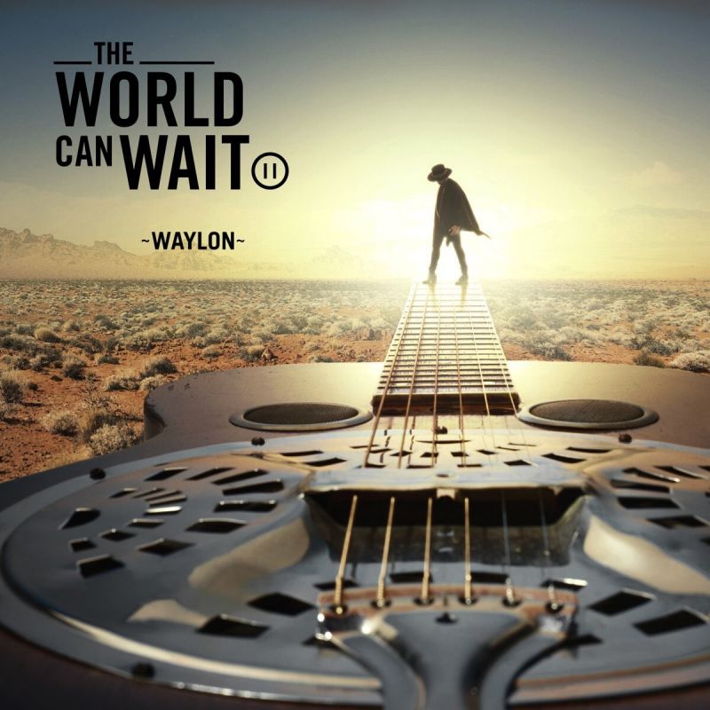 Waylon - The World Can Wait (2018)